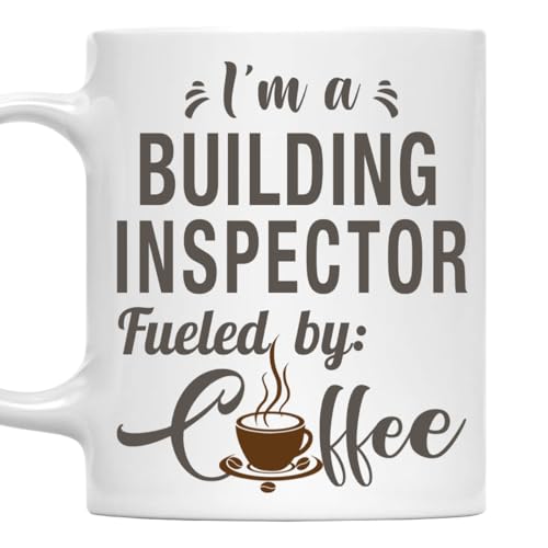 I'm a Building Inspector Mug, Fueled by Coffee Cup 11oz White Ceramic Gift