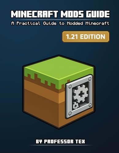 Minecraft Mods Guide: A Practical Guide to Modded Minecraft: Amazon.co ...