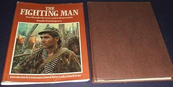 Hardcover The fighting man: From Alexander the Great's army to the present day Book