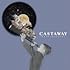 Castaway「Kaleidoscope」