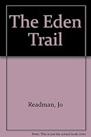 The Eden Trail 1903919290 Book Cover