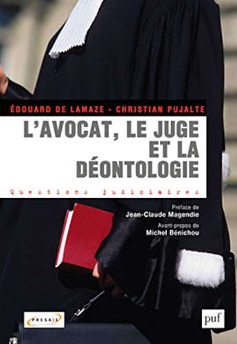 L'avocat, le juge et la déontologie