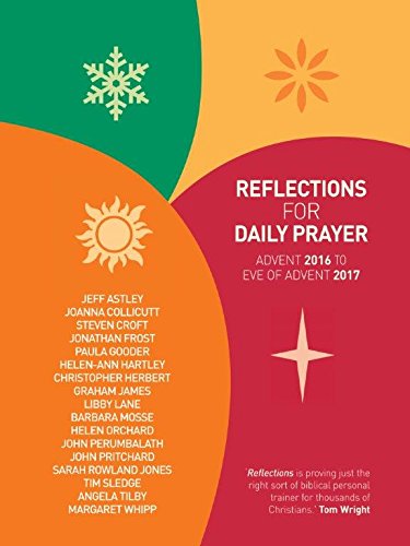 Reflections for Daily Prayer Advent 2016 to Christ the King 2017