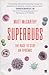 Superbugs: The Race to Stop an Epidemic
