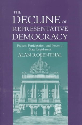 The Decline of Representative Democracy: Proces... 0871879751 Book Cover