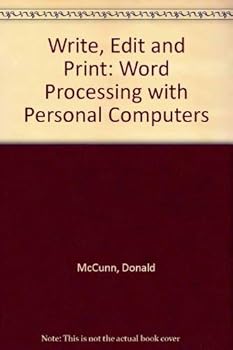 Paperback Write, Edit and Print: Word Processing With Personal Computers Book