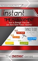 Instant Time Management 1511404116 Book Cover