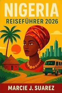 Nigeria Reiseführer 2026