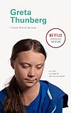 I Know This to Be True: Greta Thunberg