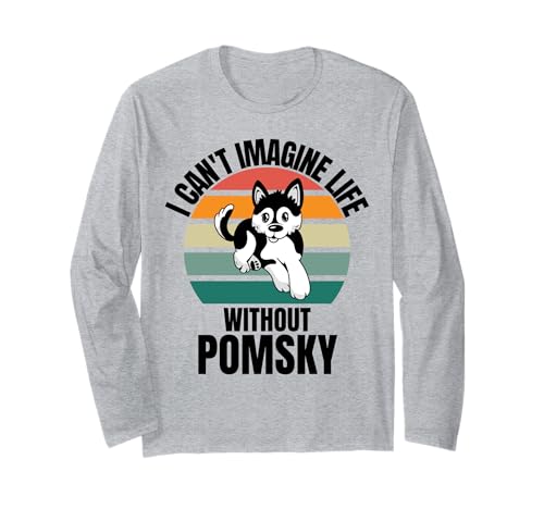 Chien rétro mignon I Can't Imagine Life Without Pomsky Dog Manche Longue