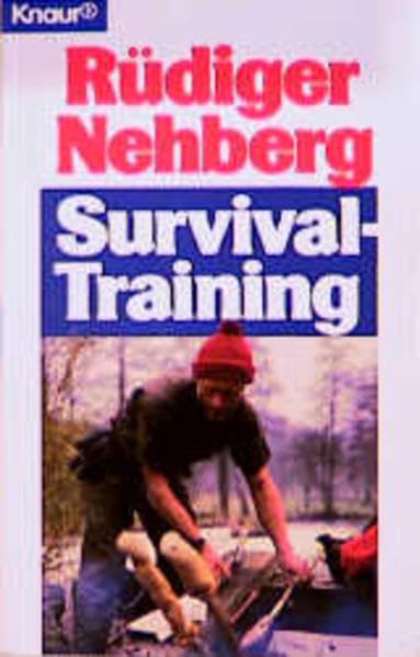 Survival-Training (Knaur Taschenbücher. Ratgeber)