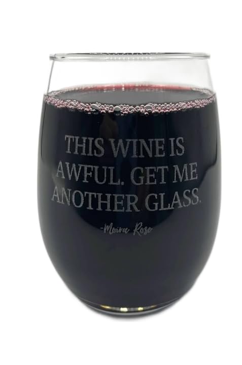 THIS WINE IS AWFUL GET ME ANOTHER GLASS Moira Rose Catherine O'Hara Quote Stemless Wine Glass...