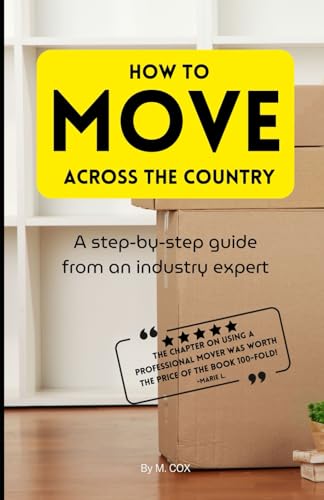 How to Move Across the Country: A step-by-step guide from an industry expert