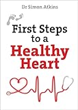 First Steps to a Healthy Heart (First Steps series)