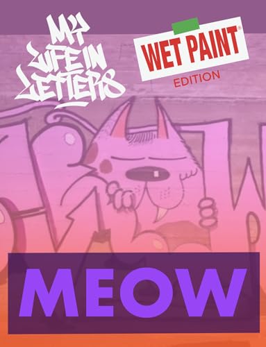 Episode 94: WET PAINT edition featuring MEOW MDR