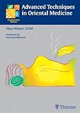 Advanced Techniques in Oriental Medicine by Skya Abbate (2006-07-12)