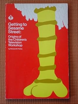 Getting to Sesame Street: Origins of the Children's Television Workshop