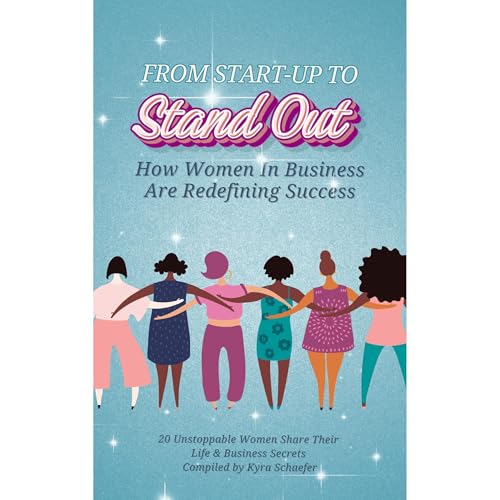 From Start-Up to Stand Out by Kyra Schaefer episode artwork