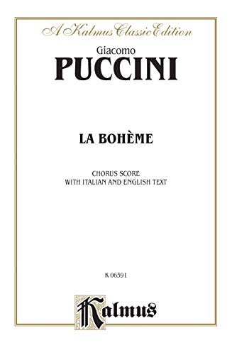 La Boheme: Italian, English Language Edition, Chorus Parts (Kalmus Edition) (Italian Edition)