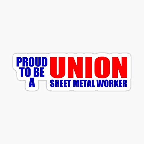Proud to be a Union Sheet Metal Worker Sticker - Sticker Graphic - Auto, Wall, Laptop, Cell, Truck Sticker for Windows, Cars, Trucks