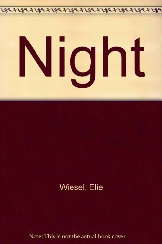 How does elie wiesel change in night