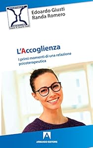 L'accoglienza. I primi momenti di una relazione psicoterapeutica