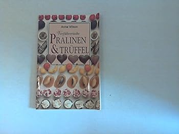 Perfect Paperback Verfu¨hrerische Pralinen & Tru¨ffel [German] Book
