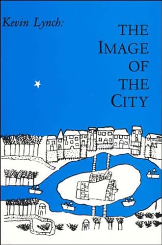 The Image of the City (Harvard MIT Joint Center for Urban Studies Series)