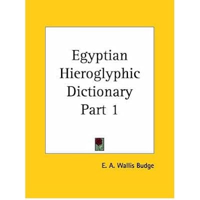 [(Egyptian Hieroglyphic Dictionary Vol. 1 (1920))] [Author