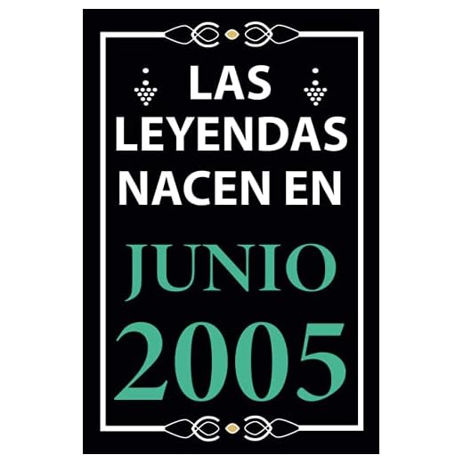 Las leyendas nacen en Junio 2005: Regalo de cumpleaños perfecto para niños y niñas de 16 años I Cita positiva , humor I Cuaderno , diario , libro de ... I Idea original para el 16 cumpleaños