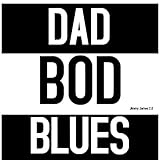  Dad Bod Blues [Explicit]