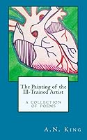 The Painting of the Ill-Trained Artist 1507569742 Book Cover