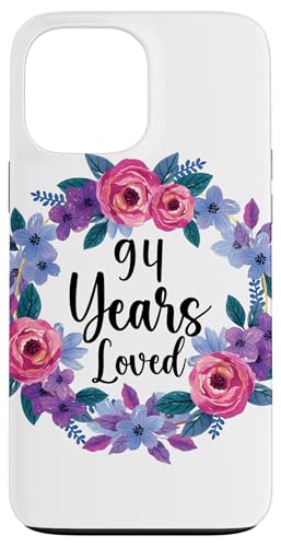 Floral 94 Year Old 94th Birthday Women Funny 94 Years Loved �X�}�z�P�[�X iPhone 13 Pro Max �p