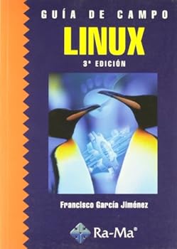 Guía de Campo de Linux. 3ª Edición