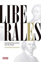 Liberales: Compromiso Civico Con La Virtud 848306863X Book Cover