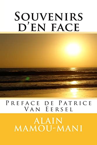 Souvenirs d'en face: preface de Patrice Van Eersel (French Edition)