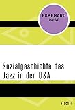  Sozialgeschichte des Jazz in den USA
