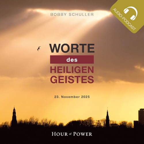 Worte des Heiligen Geistes! - Predigt von Bobby Schuller