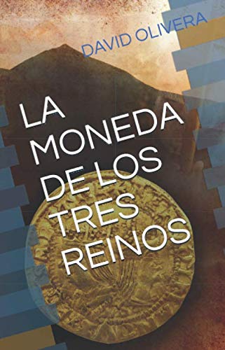 La Moneda De Los Tres Reinos Spanish Edition Olivera David