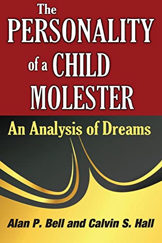 Preisvergleich Produktbild The Personality of a Child Molester: An Analysis of Dreams