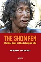 The Shompen: Shrinking Space and the Endangered Tribe 9360805610 Book Cover