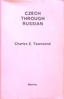 Czech Through Russian 0893572918 Book Cover
