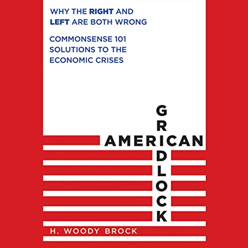 American Gridlock by H. Woody Brock episode artwork