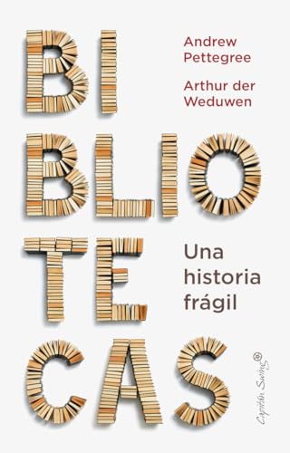 Bibliotecas: Una historia frágil (ENSAYO)