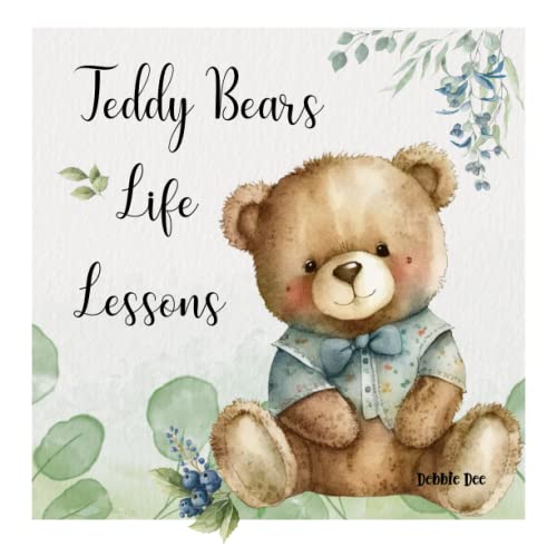Teddy Bears Life Lessons