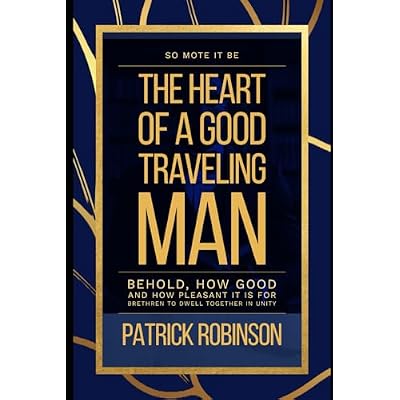 The Heart of a Good Traveling Man