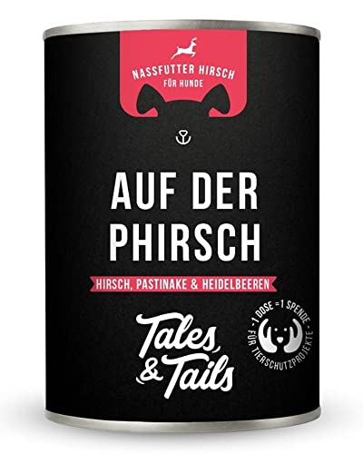 Tales & Tails Auf der PHIRSCH Nassfutter für Hunde | Mit 75% Hirsch als tierische Proteinquelle | Monoprotein | Nur 6 Zutaten | Hohe Akzeptanz & Verträglichkeit | 1x 400g