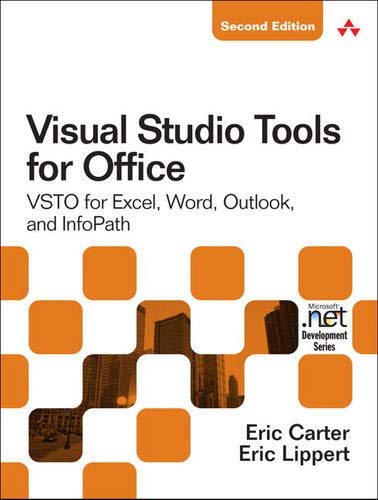 Visual Studio Tools for Office 2007: VSTO for Excel, Word, and Outlook: VSTO for Excel, Word, Outlook, and InfoPath (Microsoft .Net Development) Pack of 2 (Microsoft Windows Development Series)