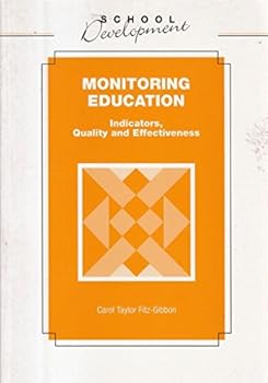 Paperback Monitoring Education: Indicators, Quality and Effectiveness (School Development Series) Book