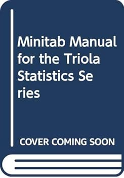 Minitab Manual for the Triola Statistics Series